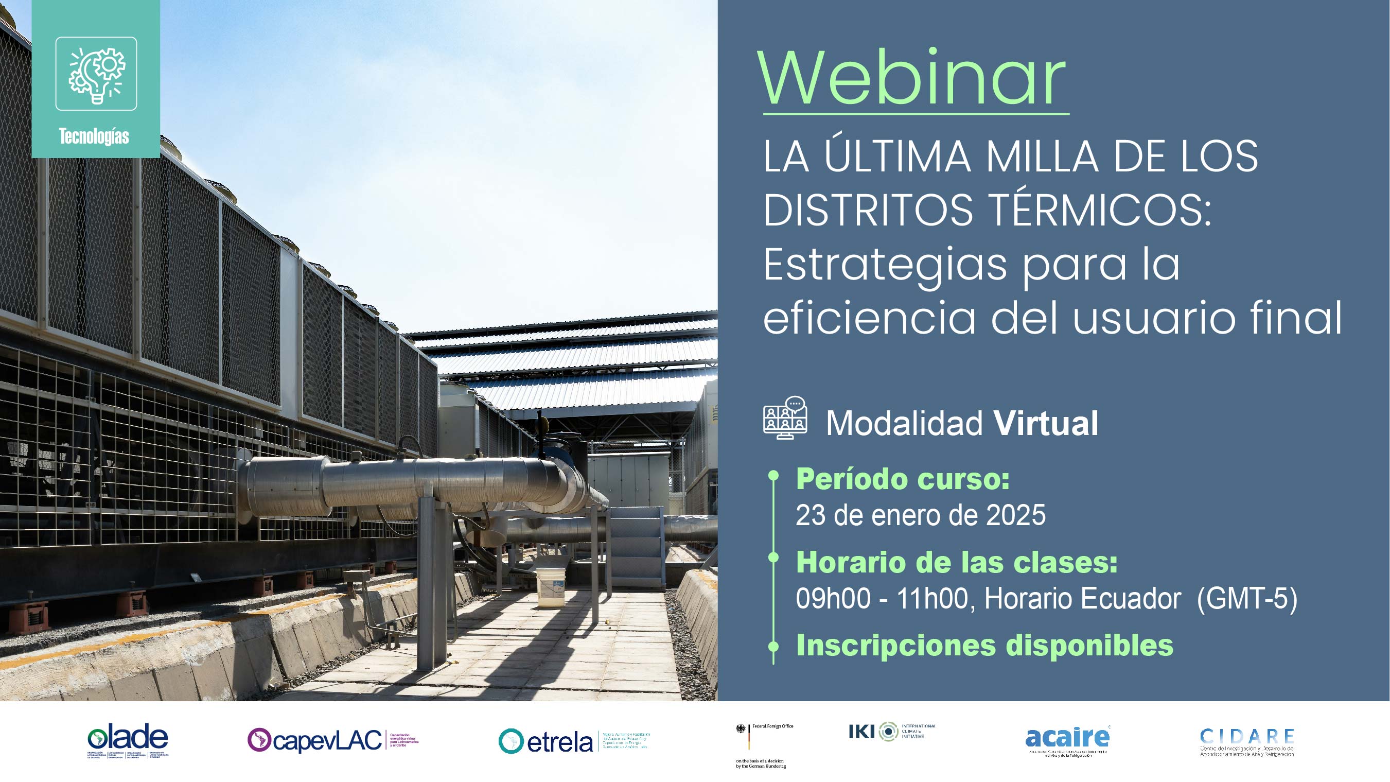 WEBINAR: LA ÚLTIMA MILLA DE LOS DISTRITOS TÉRMICOS: ESTRATEGIAS PARA LA EFICIENCIA DEL USUARIO FINAL